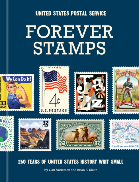 Forever Stamps: 250 Years of United States History Writ Small