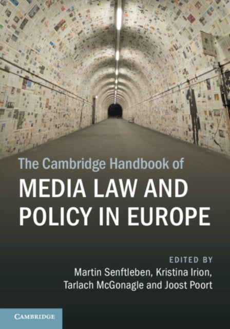 The Cambridge Handbook of Media Law and Policy in Europe