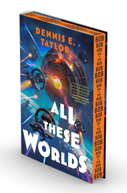 All These Worlds: Bobiverse: Book 3