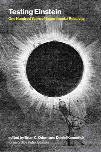 Testing Einstein: One Hundred Years of Experimental Relativity
