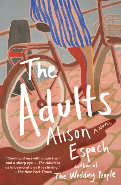 The Adults: From the million-copy bestselling author of The Wedding People