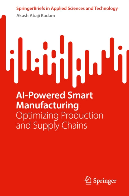AI-Powered Smart Manufacturing: Practical Decision-Intelligence Frameworks for Small and Medium Enterprises