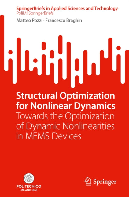 Structural Optimization for Nonlinear Dynamics: Towards the Optimization of Dynamic Nonlinearities in MEMS Devices