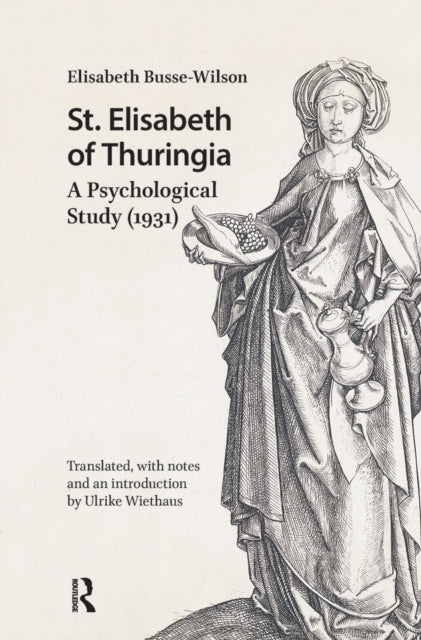 St. Elisabeth of Thuringia: A Psychological Study (1931)