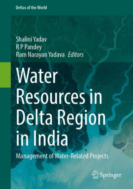 Water Resources in Delta Region in India: Management of Water-Related Projects