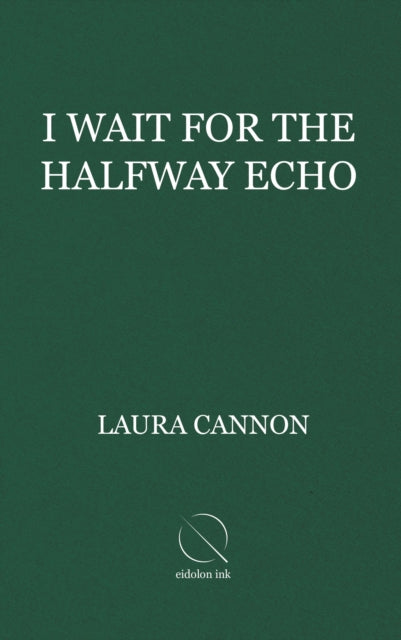 I Wait for the Halfway Echo