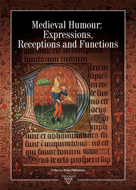 Medieval Humour: Expressions, Receptions and Functions