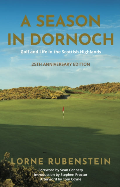 Season in Dornoch: Golf and Life in the Scottish Highlands