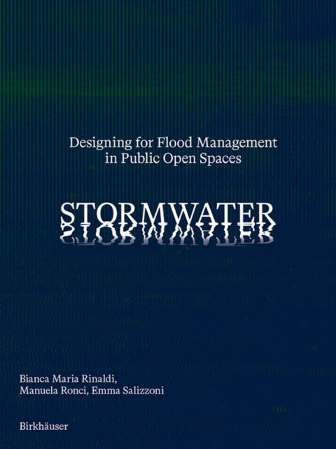 Stormwater: Designing for Flood Management in Public Open Spaces