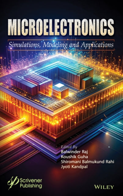 Microelectronics: Simulations, Modeling and Applications