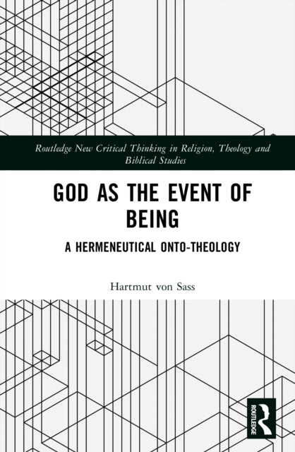 God as the Event of Being: A Hermeneutical Onto-Theology