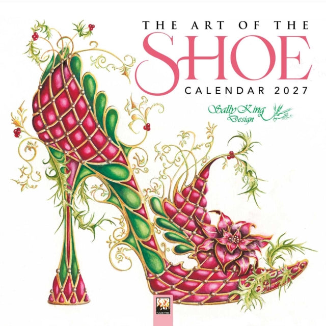 Sally King Design: The Art of the Shoe Mini Wall Calendar 2027 (Art Calendar)