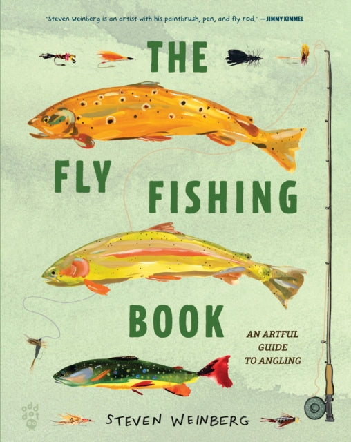 The Fly Fishing Book: An Artful Guide to Angling