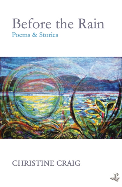 Before the Rain: Poems and Stories