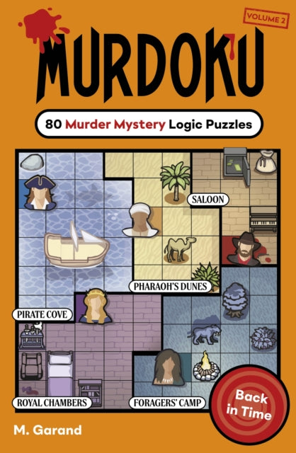 Murdoku Volume 2: Back In Time: 80 Murder Mystery Logic Puzzles