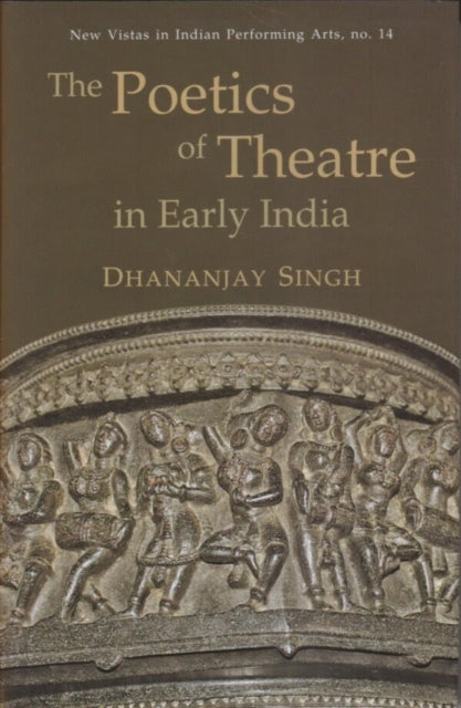 The Poetics of Theatre in Early India