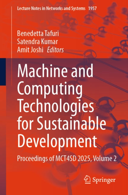 Machine and Computing Technologies for Sustainable Development: Proceedings of MCT4SD 2025, Volume 2