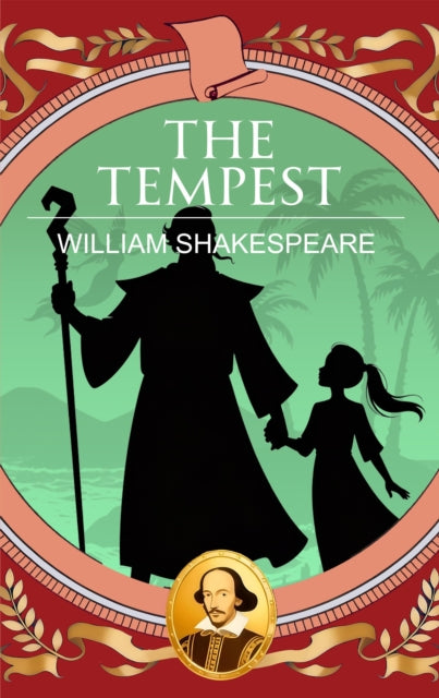 The Tempest: Magic, Revenge and Final Forgiveness