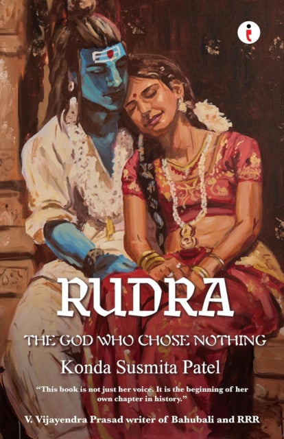 Rudra: The God Who Chose Nothing