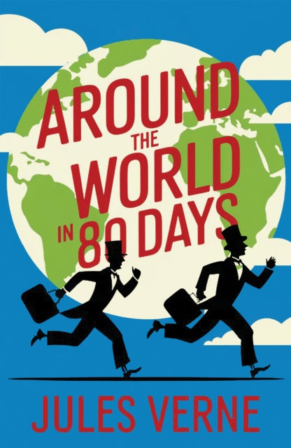 Around the World in 80 Days: A Classic Adventure Across Continents