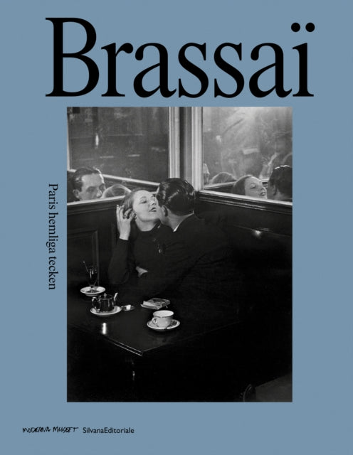 Brassai: The Secret Signs of Paris