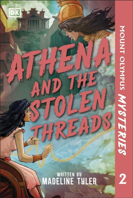 Mount Olympus Mysteries Athena and the Stolen Threads