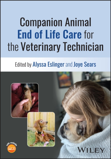 Companion Animal End of Life Care for the Veterinary Technician