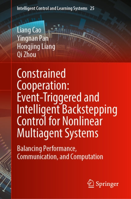 Constrained Cooperation: Event-Triggered and Intelligent Backstepping Control for Nonlinear Multiagent Systems: Balancing Performance, Communication, and Computation