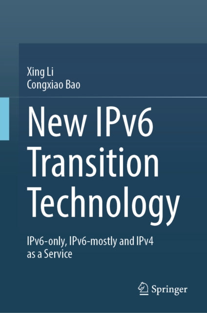 New IPv6 Transition Technology: IPv6-Only, IPv6-Mostly and IPv4 as a Service