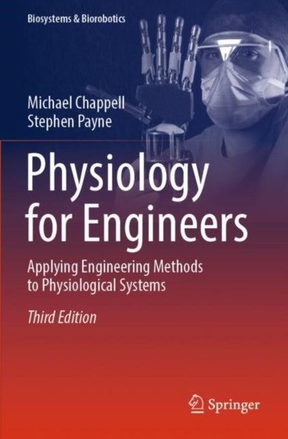 Physiology for Engineers: Applying Engineering Methods to Physiological Systems