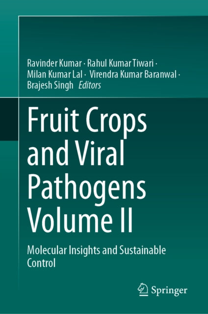 Fruit Crops and Viral Pathogens Volume II: Molecular Insights and Sustainable Control