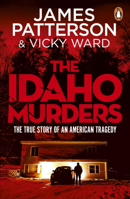 The Idaho Murders: Uncovering the Tragedy that Shocked the World