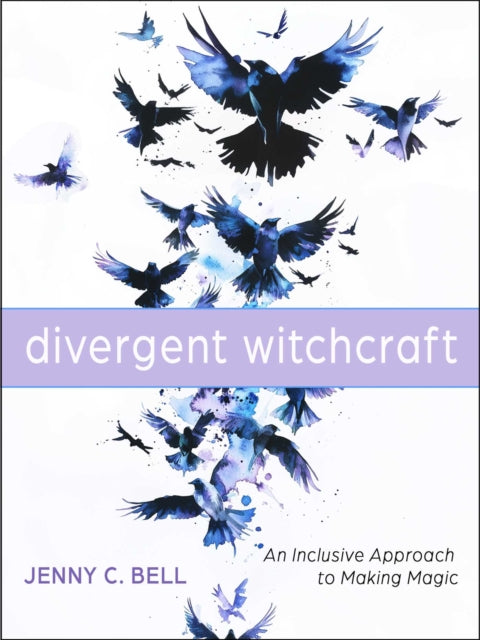 Divergent Witchcraft: An Inclusive Approach to Making Magic