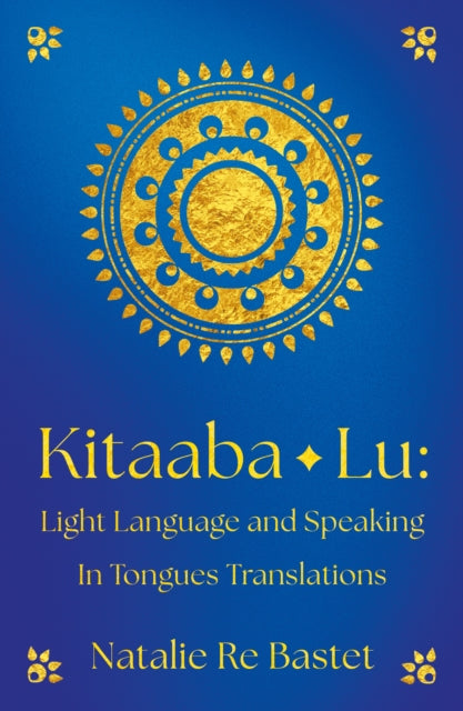 Kitaaba Lu: Light Language and Speaking in Tongues Translations