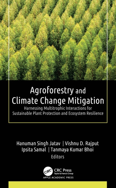 Agroforestry and Climate Change Mitigation: Harnessing Multitrophic Interactions for Sustainable Plant Protection and Ecosystem Resilience