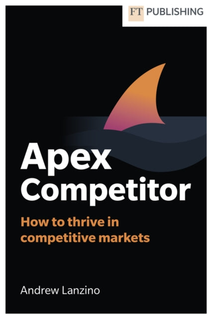 Apex Competitor: Mastering strategy in a complex ecosystem
