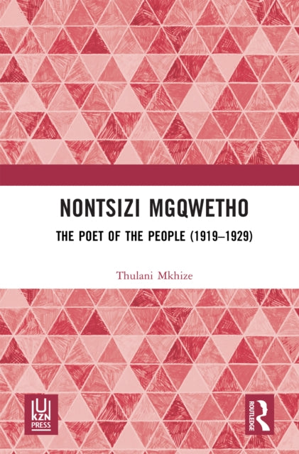 Nontsizi Mgqwetho: The Poet of the People (1919–1929)