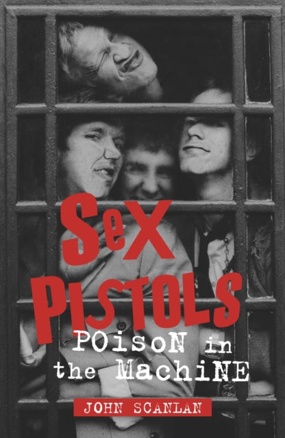Sex Pistols: Poison in the Machine