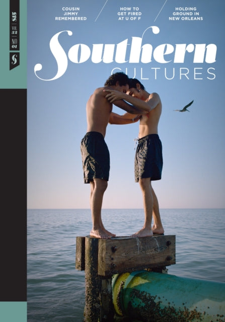 Southern Cultures: Volume 32, Number 1 - Spring 2026