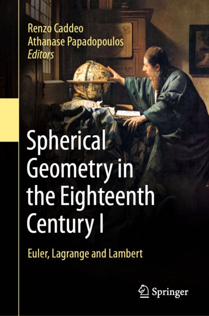 Spherical Geometry in the Eighteenth Century I: Euler, Lagrange and Lambert