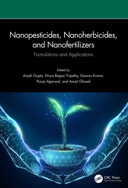 Nanopesticides, Nanoherbicides, and Nanofertilizers: Formulations and Applications