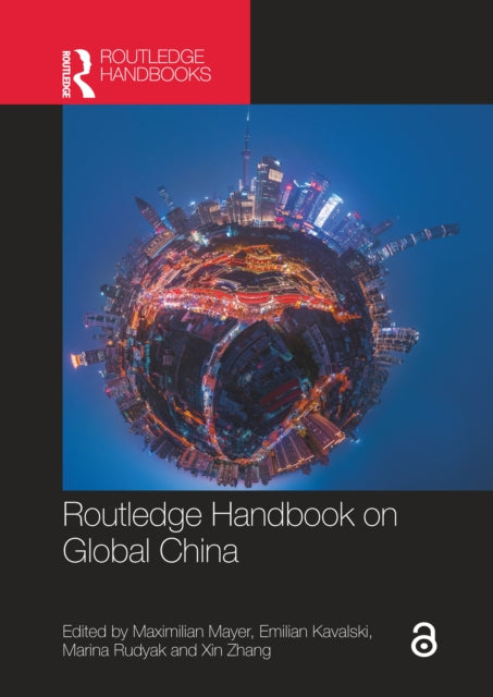 Routledge Handbook on Global China