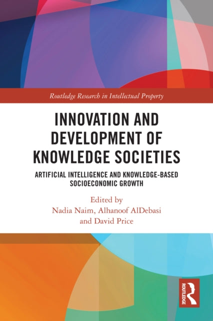 Innovation and Development of Knowledge Societies: Artificial Intelligence and Knowledge-Based Socioeconomic Growth