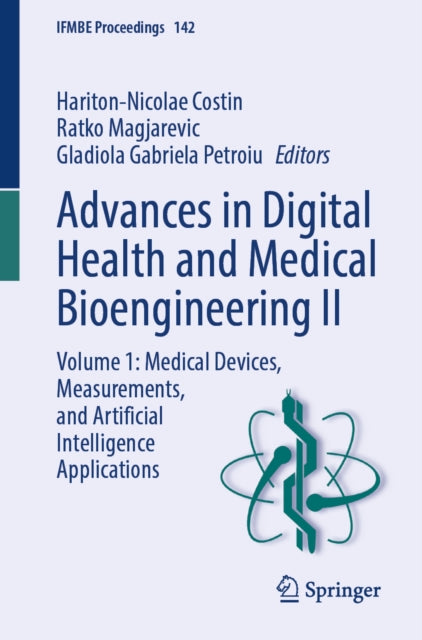 Advances in Digital Health and Medical Bioengineering II: Volume 1: Medical Devices, Measurements, and Artificial Intelligence Applications