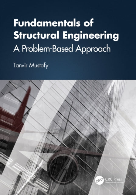 Fundamentals of Structural Engineering: A Problem-Based Approach
