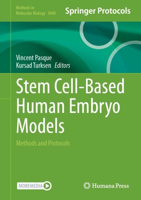 Stem Cell-Based Human Embryo Models: Methods and Protocols