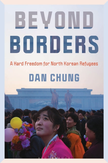 A Hard Freedom: The Dreams and Trauma of North Korean Refugees