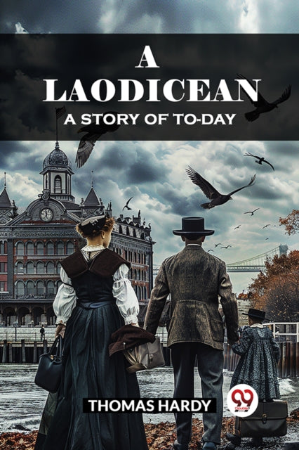 A LaodiceanA Story of To-day (Edition2024)
