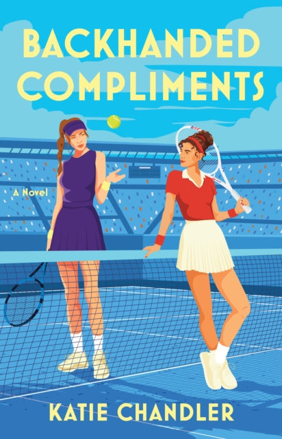 Backhanded Compliments: A Novel
