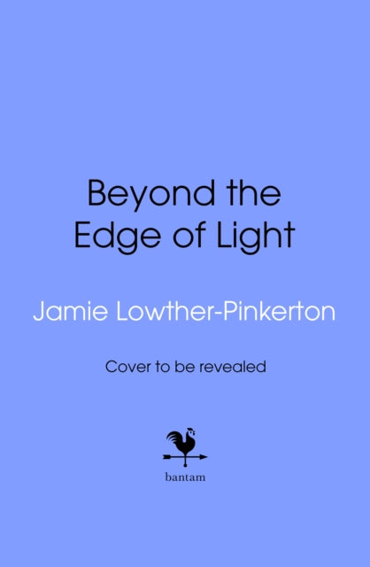 Beyond the Edge of Light